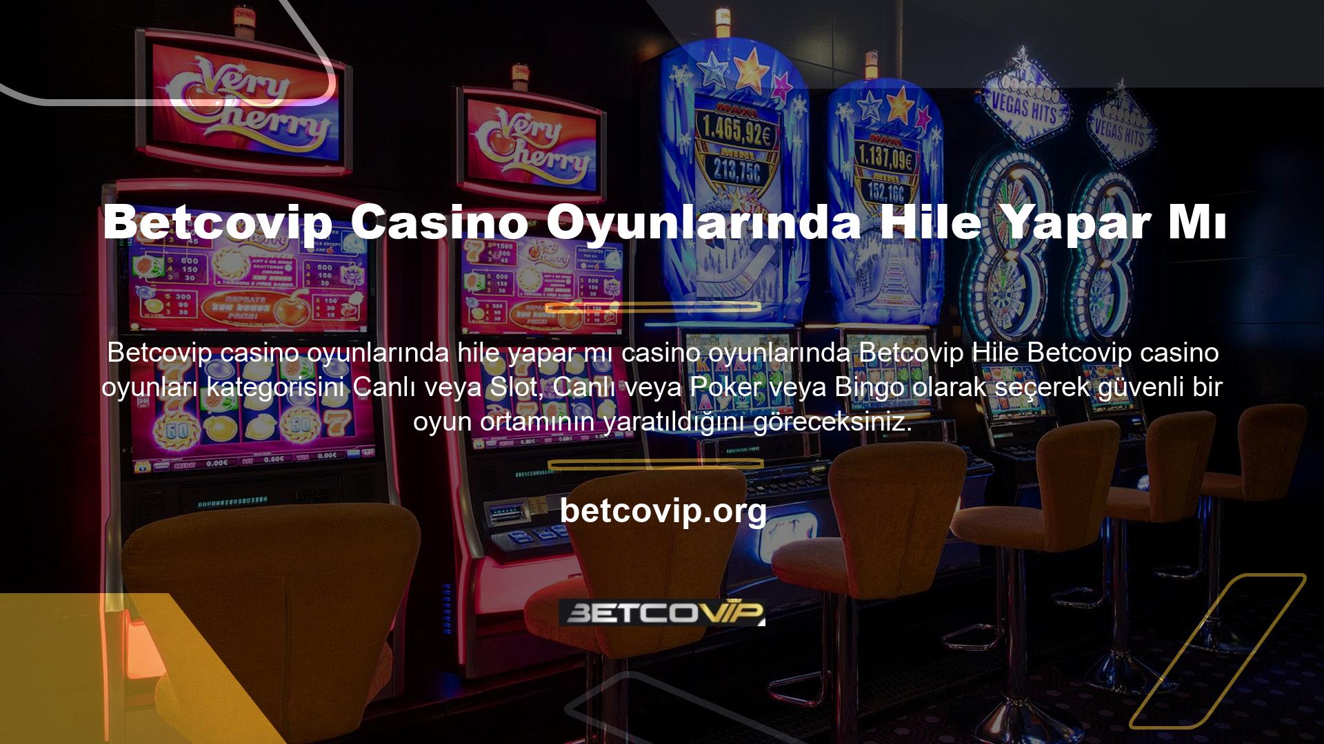 Betcovip casino oyunlarında hile yapar mı Site ve firma açısından bu tür işlemlerin ekonomi, prestij, saygı ve güven açısından gereksiz olduğunu görüyoruz